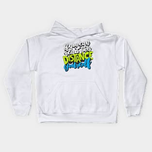 If You Can Read This, Distance Yourself Kids Hoodie